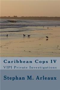 Caribbean Cops IV