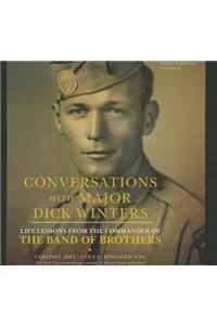 Conversations with Major Dick Winters