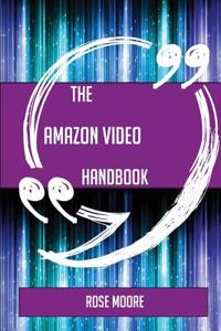 The Amazon Video Handbook - Everything You Need to Know about Amazon Video
