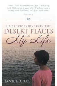 He Provides Rivers in the Desert Places of My Life