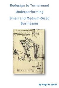 Redesign to Turnaround Underperforming Small and Medium-Sized Businesses