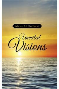 Unveiled Visions