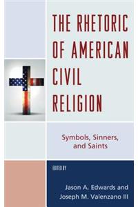 The Rhetoric of American Civil Religion