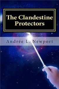 Clandestine Protectors