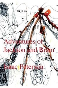 Adventures of Jackson and Bram