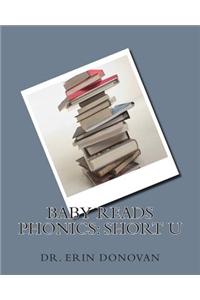 Baby Reads Phonics: Short U