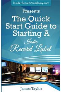 The Quick Start Guide to Starting a Indie Record Label