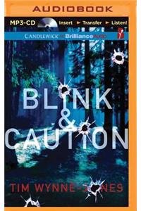 Blink & Caution