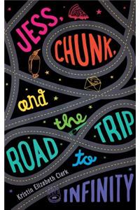 Jess, Chunk, and the Road Trip to Infinity