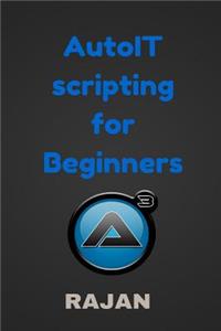 AutoIT Scripting for Beginners