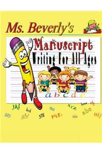 Ms. Beverly's Manuscript Writing For All Ages