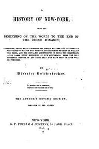 History of New York, From the Beginning of the World to the End of the Dutch Dynasty