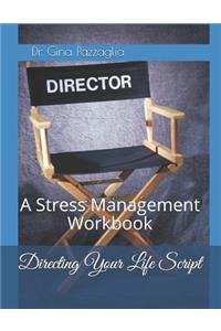 Directing Your Life Script