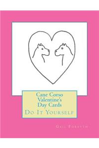 Cane Corso Valentine's Day Cards