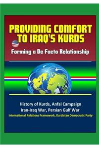 Providing Comfort to Iraq's Kurds