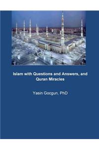 Islam with Questions and Answers, and Quran Miracles
