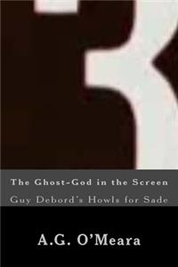The Ghost-God in the Screen