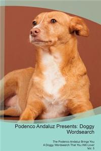 Podenco Andaluz Presents