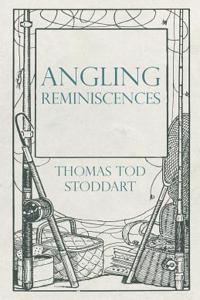 Angling Reminiscences