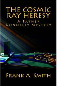 The Cosmic Ray Heresy