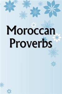 Moroccan Proverbs