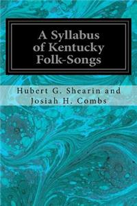 Syllabus of Kentucky Folk-Songs