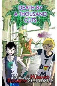 Death by a Thousand Cuts