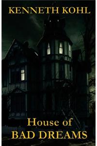 House of Bad Dreams