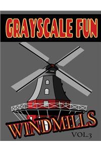 Grayscale Fun WINDMILLS Vol.3