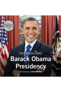 Barack Obama Presidency Lib/E