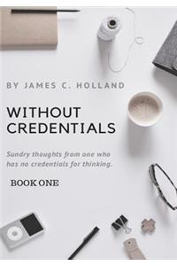 Without Credentials