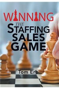 Winning the Staffing Sales Game