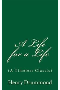 A Life for a Life and other addresses