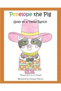 Penelope the Pig Goes to a Texas Ranch