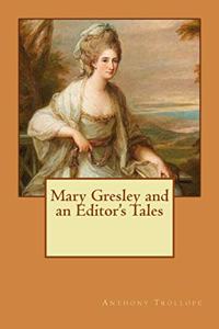 Mary Gresley and an Editor's Tales
