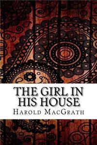 The Girl in His House