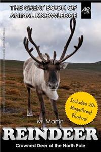 Reindeer: Crowned Deer of the North Pole