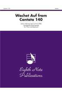 Wachet Auf Cantata 140: Medium: For F Horn and Keyboard