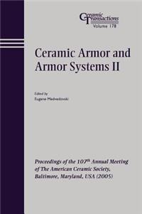 Ceramic Armor and Armor Systems II