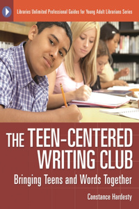 The Teen-Centered Writing Club