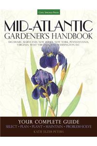 Mid-Atlantic Gardener's Handbook
