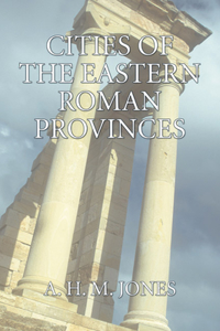 Cities of the Eastern Roman Provinces, 2nd Edition