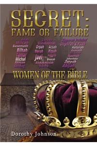 Secret: Fame or Failure
