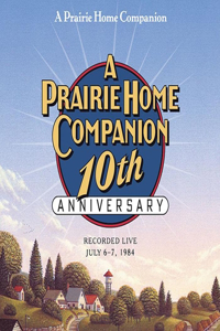 Prairie Home Companion 10th Anniversary