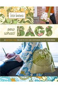 Sew What! Bags
