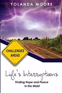 Life's Interruptions