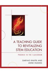 Teaching Guide to Revitalizing Stem Education