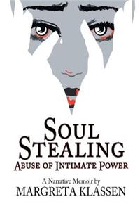 Soul Stealing: Abuse of Intimate Power