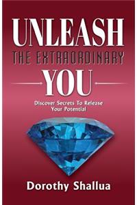 Unleash the Extraordinary You