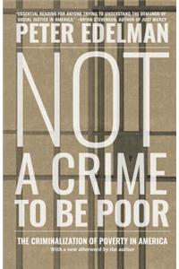 Not A Crime To Be Poor